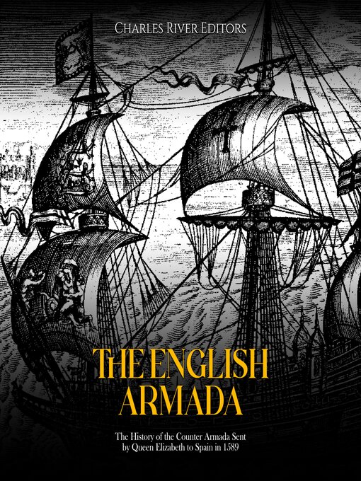 Title details for The English Armada by Charles River Editors - Available